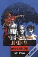 Josefina And The Hanging Tree