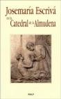Josemaría Escrivá En La Catedral De La Almudena - Preview