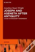 Joseph And Aseneth After Antiquity