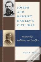 Joseph And Harriet Hawley'S Civil War