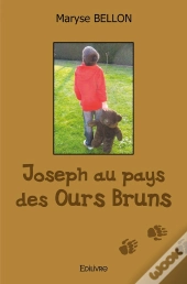 Joseph Au Pays Des Ours Bruns