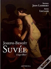 Joseph-Benoît Suvée ; 1743-1807