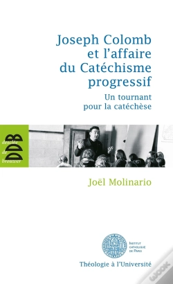 Capa do artigo Joseph Colomb Et L'Affaire Du Catéchisme Progressif ; Un Tournant Pour La Catéchèse