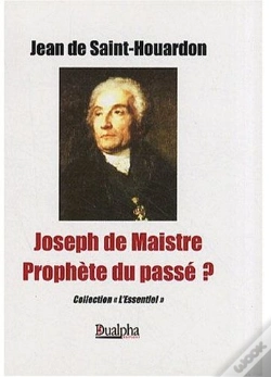Capa do artigo Joseph De Maistre ; Prophète Du Passé ?
