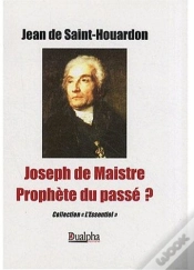 Capa do artigo Joseph De Maistre ; Prophète Du Passé ?