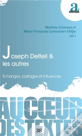 Joseph Delteil & Les Autres ; Échanges, Partages Et Influences