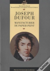 Capa do artigo Joseph Dufour ; Manufacturier De Papier Peint