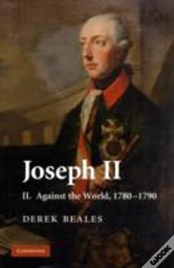 Capa do artigo Joseph Ii: Volume 2, Against The World, 1780â€“1790