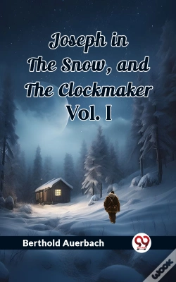 Capa do artigo Joseph In The Snow, And The Clockmaker Vol. I