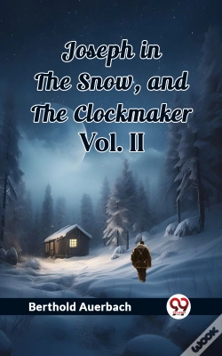 Capa do artigo Joseph In The Snow, And The Clockmaker Vol. Ii