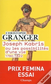 Joseph Kabris Ou Les Possibilités D'Une Vie, 1780-1822