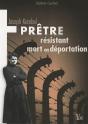 Joseph Kerebel, Prêtre Résistant Mort En Déportation - Preview