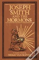 Joseph Smith And The Mormons