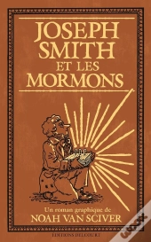 Joseph Smith Et Les Mormons