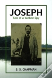 Joseph, Son Of A Yankee Spy