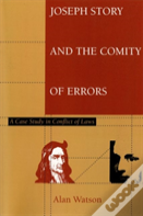 Joseph Story And The Comity Of Errors