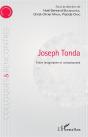 Joseph Tonda Entre Imaginaire Et Connaissance - Preview