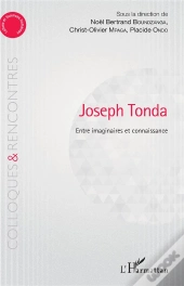 Joseph Tonda Entre Imaginaire Et Connaissance