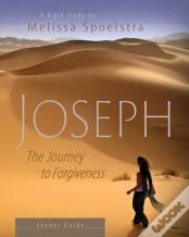 Joseph - Women'S Bible Study Leader Guide