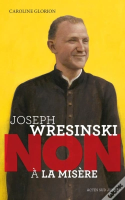 Capa do artigo Joseph Wresinski ; Non À La Misère