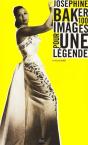 Joséphine Baker ; Cent Images Pour Une Légende - Preview