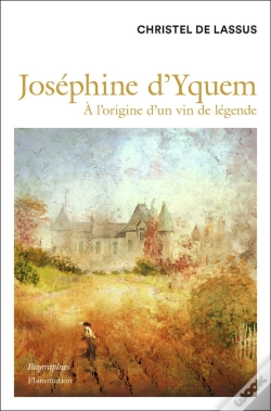 Capa do artigo Joséphine D'Yquem : À L'Origine Du Vin De Légende