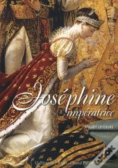 Joséphine, Impératrice Des Francais