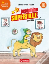 Joséphine Superfille T.5 ; Le Rival