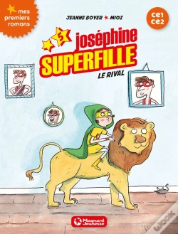 Capa do artigo Joséphine Superfille T.5 ; Le Rival