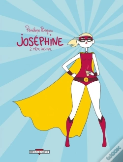 Capa do artigo Joséphine Tome 2 ; Même Pas Mal