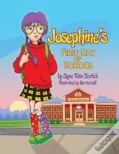 Josephine'S First Day Of School