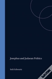 Josephus And Judaean Politics