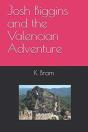 Josh Biggins And The Valencian Adventure - Preview