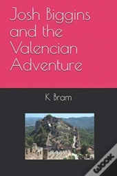Josh Biggins And The Valencian Adventure
