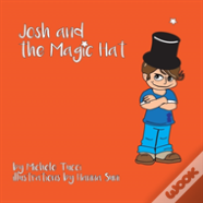 Josh & The Magic Hat