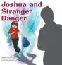 Joshua And Stranger Danger - Preview