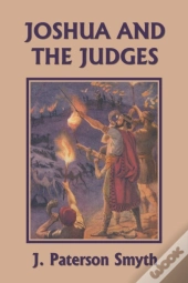 Joshua And The Judges (Yesterday'S Classics)