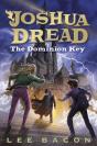 Joshua Dread: The Dominion Key - Preview