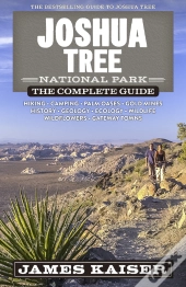 Joshua Tree National Park: The Complete Guide