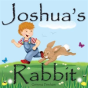 Joshua'S Rabbit - Preview