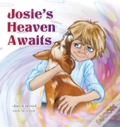 Josie'S Heaven Awaits