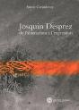 Josquin Desprez - De L'Abstraction À L'Expression - Preview