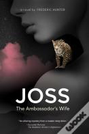 Joss, The Ambassador'S Wife