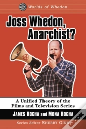 Joss Whedon, Anarchist?
