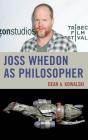 Joss Whedon As Philosopher - Preview