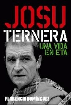 Capa do artigo Josu Ternera Una Vida En Eta