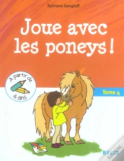 Capa do artigo Joue Avec Les Poneys ! Tome 4