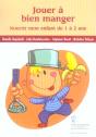 Jouer A Bien Manger ; Nourrir Mon Enfant De 1 A 2 Ans - Preview