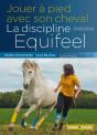 Jouer À Pied Avec Son Cheval, La Méthode Équifeel - Preview