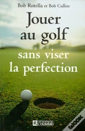 Capa do artigo Jouer Au Golf Sans Viser La Perfection